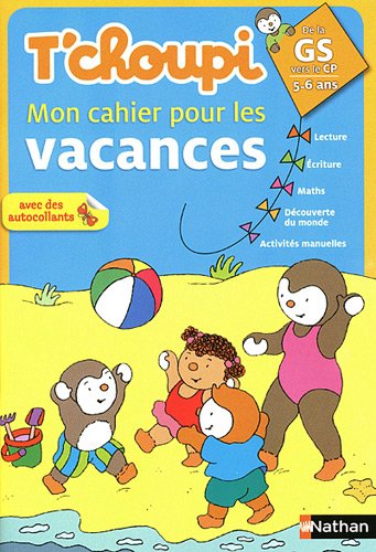 Download T'choupi mon cahier pour les vacances de la Grande Section vers le CP : 5-6 ans Download T'choupi mon cahier pour les vacances de la Grande Section vers le CP : 5-6 ans