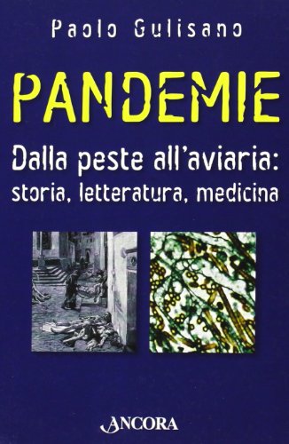 Preisvergleich Produktbild Pandemie. Dalla peste all'aviaria: storia, letteratura, medicina