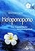 Ho'oponopono: Das hawaiianische Vergebungsritual by 
