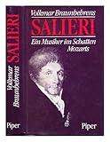 Salieri. Ein Musiker im Schatten Mozarts by 