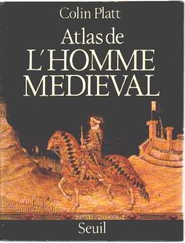couverture de : Atlas de l'homme m&eacute;di&eacute;val