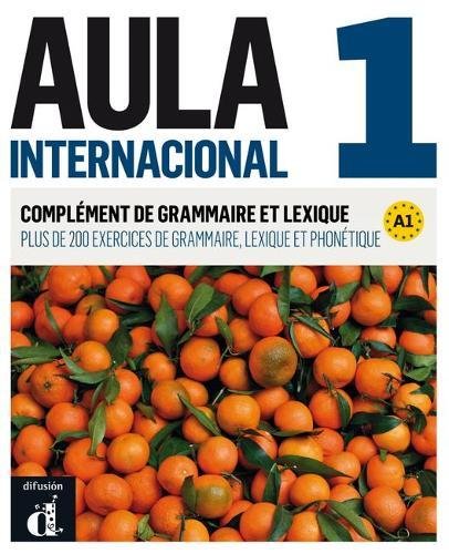 Download Aula internacional 1 A1 Complément de grammaire et de lexique Download Aula internacional 1 A1 Complément de grammaire et de lexique