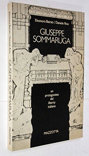 Download Giuseppe Sommaruga. Un protagonista del liberty italiano. Catalogo della mostra (Milano, 1982) Download Giuseppe Sommaruga. Un protagonista del liberty italiano. Catalogo della mostra (Milano, 1982)