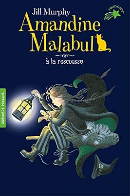 Jill Murphy Amandine Malabul, la sorcière à la rescousse