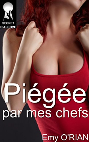 Piégée par mes chefs