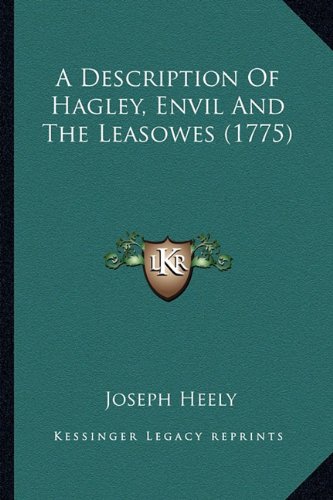Preisvergleich Produktbild A Description of Hagley, Envil and the Leasowes (1775)