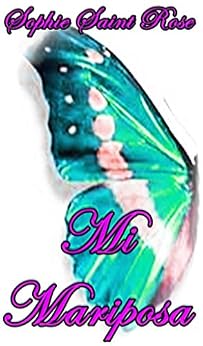 Mi mariposa de [Saint Rose, Sophie]