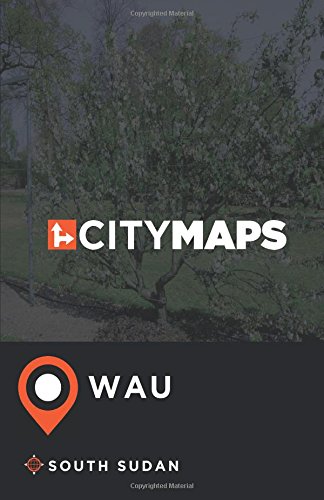 Preisvergleich Produktbild City Maps Wau South Sudan