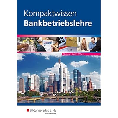 [PDF] Kompaktwissen Bankbetriebslehre: Schülerband KOSTENLOS DOWNLOAD