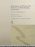 Image de Monetary and Financial Policies in Developing Countries: Growth and Stabilization (Routledge Studies in Development Economics)