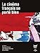 Le cinéma français se porte bien