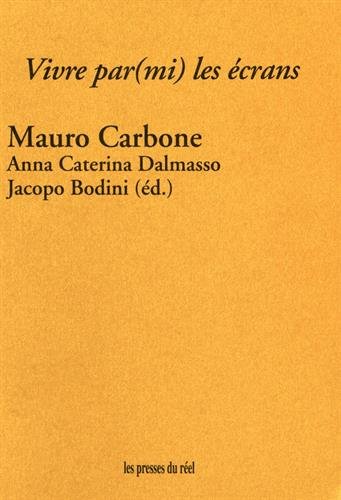 Vivre par(mi) les écrans