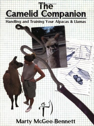 Preisvergleich Produktbild The Camelid Companion: Handling and Training Your Alpacas & Llamas