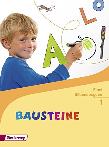BAUSTEINE Fibel Silbenausgabe: Ausgabe 2014