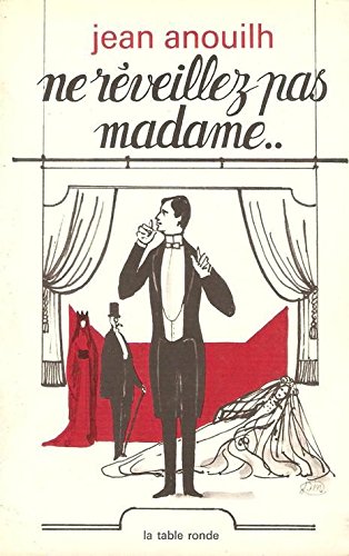 Ne réveillez pas madame ...