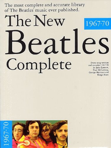 The New Beatles Complete Volume 2 1967-70. Für Klavier, Gesang & Gitarre(mit Griffbildern)