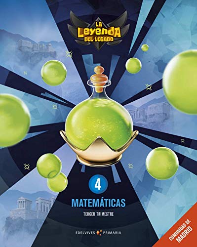 Proyecto: La leyenda del Legado Matemáticas 4 Comunidad de Madrid Trimestres
