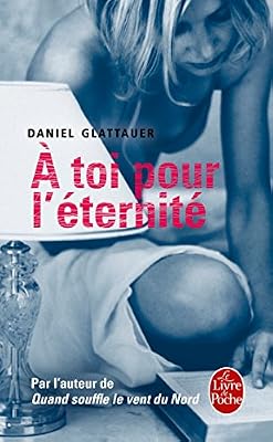 a toi pour l´éternité