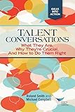 crucial conversations website  Talent Conversations: What They Are, Why They\'re Crucial, and How to Do Them Right (Ideas into Action Guidebook)