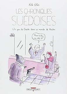 jaquette livre Les Chroniques suédoises - Un peu de Suède dans ce monde de brutes