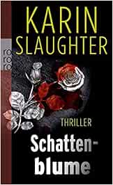 Schattenblume Amazon De Slaughter Karin Bucher