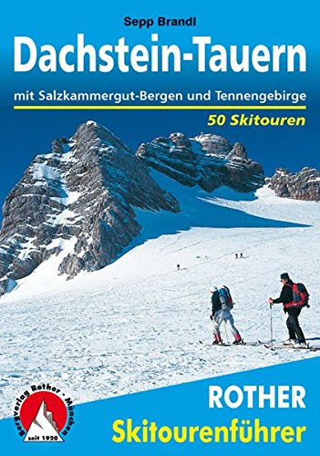 Download Rother Skitourenführer: Dachstein - Tauern: mit Salzkammergut-Bergen und Tennengebirge. 50 Skitouren. Download Rother Skitourenführer: Dachstein - Tauern: mit Salzkammergut-Bergen und Tennengebirge. 50 Skitouren.