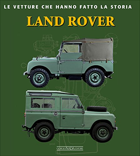 Land Rover. Ediz. illustrata Land Rover. Ediz. illustrata