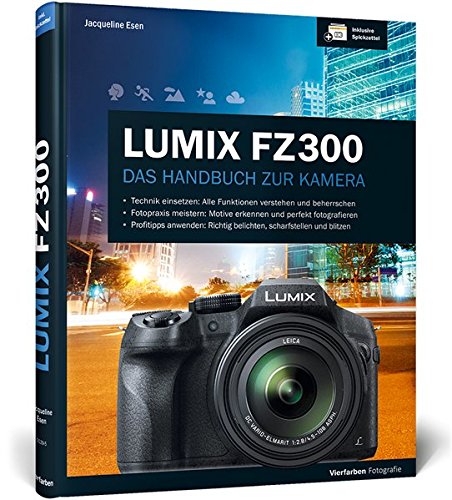Lumix FZ300: Das Handbuch zur Kamera
