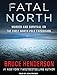 Produktbild Fatal North: Murder and Survival on the First North Pole Expedition