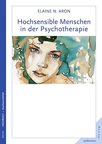 Download Hochsensible Menschen in der Psychotherapie Download Hochsensible Menschen in der Psychotherapie