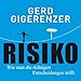 Risiko: Wie man die richtigen Entscheidungen trifft by