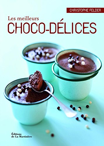Download Les Meilleurs choco-délices Download Les Meilleurs choco-délices
