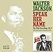 Produktbild Speak Her Name - The OKeh Recordings, Vol. 3 by WALTER JACKSON (2007-09-18)