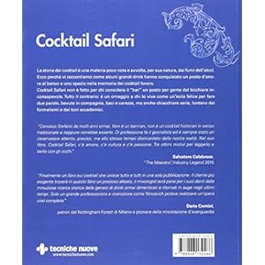 Cocktail safari. Un viaggio avventuroso nella storia di 70 drink