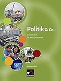Politik & Co. - Rheinland-Pfalz - neu / Sozialkunde für das Gymnasium: Politik & Co. - Rheinland-Pfalz - neu / Politik & Co. Rheinland-Pfalz: Sozialkunde für das Gymnasium by 