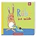 Rübe ist müde: (Verkaufseinheit) (Bücher für die Kleinsten) by 
