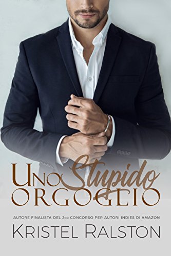 Kristel Ralston - Uno stupido orgoglio (2018)