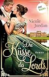 Die Küsse des Lords: Regency Love - Band 1 by