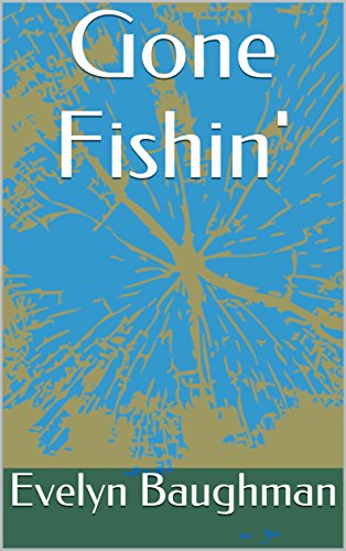 Gone Fishin' (English Edition) Gone Fishin' (English Edition)