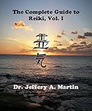 Image de The Complete Guide to Reiki, Vol. I (The Complete Guide to Reiki Series Book 1) (English Edition)