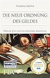 Die neue Ordnung des Geldes: Warum wir eine Geldreform brauchen by Thomas Mayer