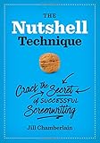 The Nutshell Technique: Crack the Secret of Successful Screenwriting by Jill Chamberlain