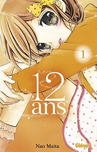 12 ans — Tome 1