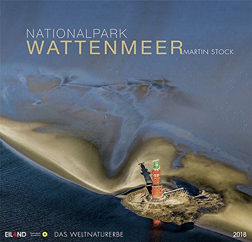Nationalpark Wattenmeer 2018 - GF: Das Weltnaturerbe Grossformatkalender Nationalpark Wattenmeer 2018 - GF: Das Weltnaturerbe Grossformatkalender