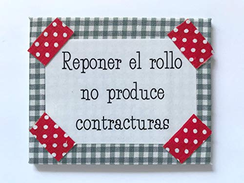 Pequeño y divertido Cartel para el cuarto de baño. Mide 10 cm x 8 cm. Ideal para ponerlo al lado del rollo. Reponer el rollo no produce contracturas.