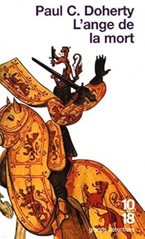 Les enquêtes de Sir Hugh Corbett, tome 4 : L'ange de la mort par Paul Doherty Les enquêtes de Sir Hugh Corbett, tome 4 : L'ange de la mort par Doherty