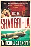 Image de Lost in Shangri-La: Escape from a Hidden World - A True Story