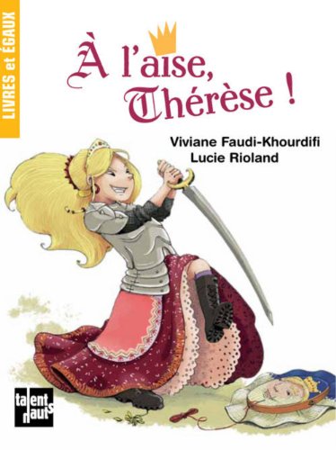 couverture de : A l'aise, Th&eacute;r&egrave;se !