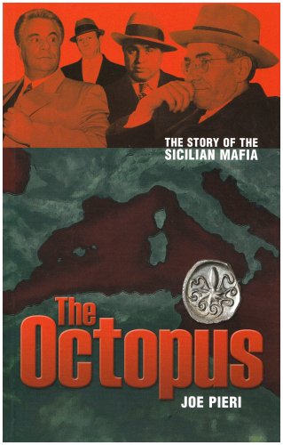 Download The Octopus: The Rise and Rise of the Sicilian Mafia