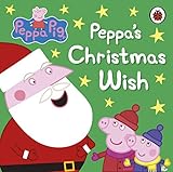 Peppa Pig: Peppa's Christmas Wish (Board book)